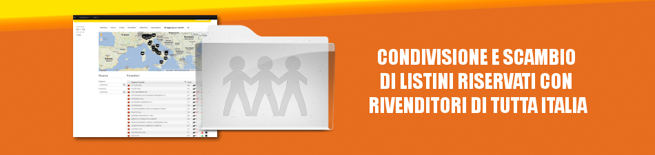 Condivisione e scambio di listini riservati con rivenditori di tutta Italia
